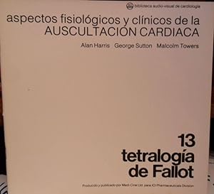 Imagen del vendedor de Aspectos fisiolgicos y clnicos de la auscultacin cardiaca 13 TETRALOGA DE FALLOT a la venta por Libros Dickens