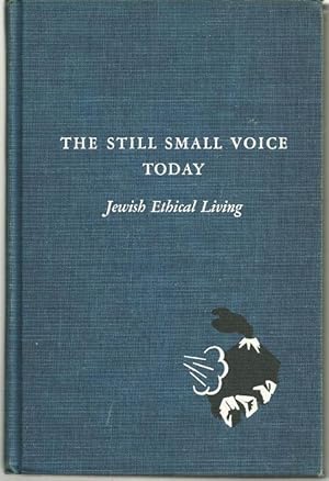 Seller image for STILL SMALL VOICE TODAY Jewish Ethical Living Book Two for sale by Gibson's Books