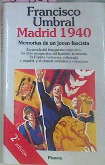 Imagen del vendedor de Madrid 1940 Memorias De Un Joven Fascista a la venta por Almacen de los Libros Olvidados