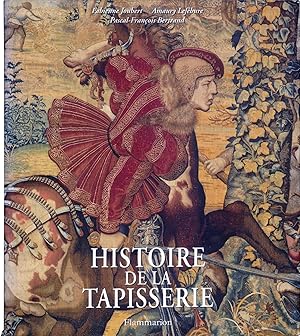 Histoire De La Tapisserie: En Europe, Du Moyen Age a Nos Jours