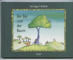 Ted Siegers Wildlife. Band 3. Der Bär auf dem Baum.