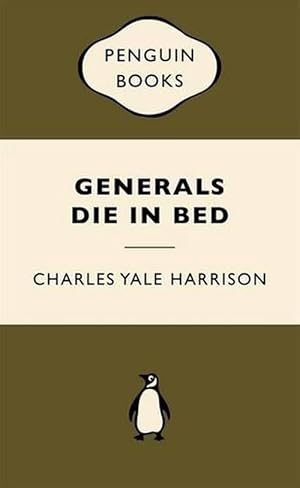 Immagine del venditore per Generals Die in Bed: War Popular Penguins (Paperback) venduto da Grand Eagle Retail