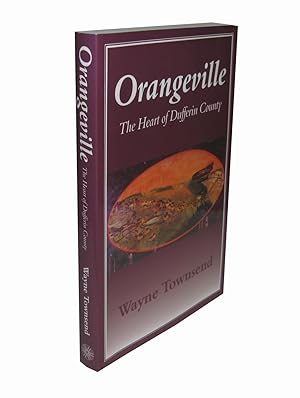 Orangeville; The Heart of Dufferin County (Signed)