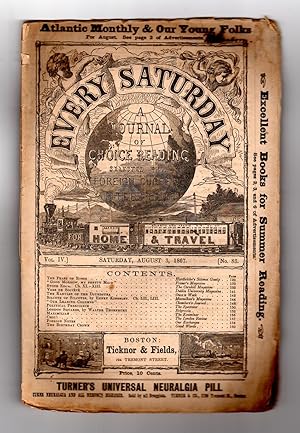 Imagen del vendedor de Every Saturday / Volume IV, No.83, August 3, 1867 / original Wraps. Silcote of Silcotes; London Squares; The Feast of Roses; Stone Edge; The Kabyles of the Djurdjura a la venta por Singularity Rare & Fine