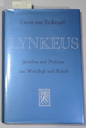 Image du vendeur pour Lynkeus - Gestalten und Probleme aus Wirtschaft und Politik mis en vente par Antiquariat Trger