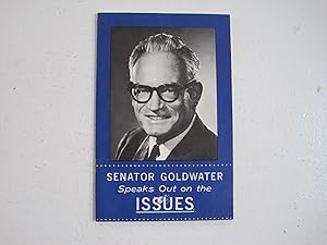 Seller image for Senator Barry Goldwater Speaks Out on the Issues. (ephemera) for sale by Sara Armstrong - Books