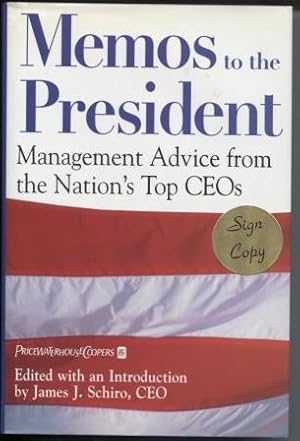 Memos to the President: Management Advice from the Nation's Top Ceos (Signed)