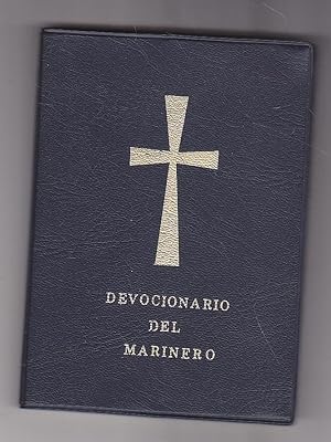 DEVOCIONARIO DEL MARINERO (ASISTENCIA RELIGIOSA DE LA ARMADA) Vida de Fé-Vida de Oración-Normas d...