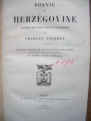 BOSNIE et HERZÉGOVINE - Souvenirs de voyage pendant l'insurrection de 1875-1876