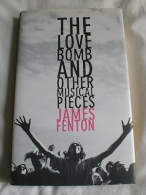 Imagen del vendedor de The Love Bomb : And Other Musical Pieces a la venta por MacKellar Art &  Books