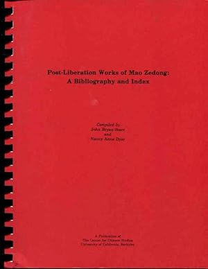 Imagen del vendedor de Post-Liberation Works of Mao Zedong: A Bibliography & Index (China Research Monographs : Special) a la venta por Orca Knowledge Systems, Inc.