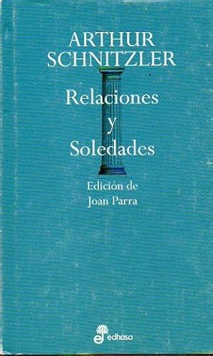 Imagen del vendedor de RELACIONES Y SOLEDADES. Edicin de Joan Parra. Trad. a la venta por angeles sancha libros