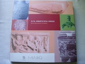 ELDA, ARQUEOLOGÍA Y MUSEO