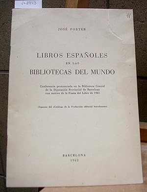 Imagen del vendedor de LIBROS ESPAOLES EN LAS BIBLIOTECAS DEL MUNDO. Separata a la venta por LLIBRES del SENDERI