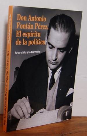 Imagen del vendedor de DON ANTONIO FONTN PREZ. EL ESPRITU DE LA POLTICA a la venta por EL RINCN ESCRITO