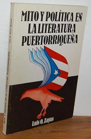 Image du vendeur pour MITO Y POLTICA EN LA LITERATURA PUERTORRIQUEA mis en vente par EL RINCN ESCRITO