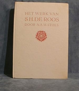 Het werk van S.H. De Roos, een bijdrage tot de geschiedenis van de herleving der Nederlandsche bo...