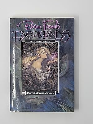 Immagine del venditore per Something Rich and Strange: A Tale of Brian Froud's Faerielands venduto da Cross Genre Books