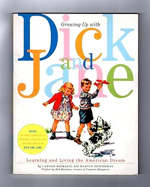 Imagen del vendedor de Growing Up With Dick and Jane: Learning and Living the American Dream a la venta por Singularity Rare & Fine