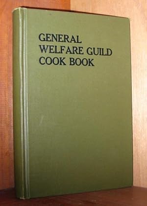 Tried Recipes [General Welfare Guild Cook Book]