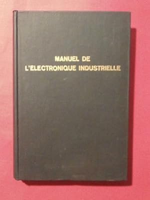 Seller image for Manuel de l'lectronique industrielle for sale by Tant qu'il y aura des livres