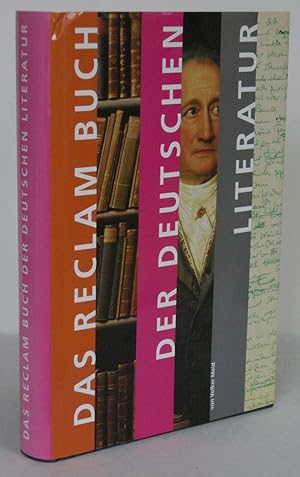 Das Reclam Buch der deutschen Literatur Mit 606 ein- und mehrfarbigen Abbildungen