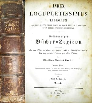 Seller image for 1847 -1852. - Index Locupletissimus Librorum Qui Inde ab anno MDCCL usque ad annum MDCCCLII in Germania et in Terris Confinibus Prodierunt. Vollstndiges Bcher-Lexicon (Bcherlexikon / Bcher Lexikon) enthaltend alle von 1750 bis Ende des Jahres 1852 in Deutschland und in den angrenzenden Lndern gedruckten Bcher. 11. und 12. Theil (= A-Z; Erscheinungen 1847 - Ende 1852 sowie Nachtrge und Berichtigungen) in 1 Band bearb. von E.A. Zuchold. 2. Titel: Neues Bcher-Lexicon [.] 5. und 6. Theil (=A-Z wie oben). Auch mit dem latein. Titel: Index (bzw. Novus Index) locupletissimus librorum [.]. for sale by Antiquariat Carl Wegner