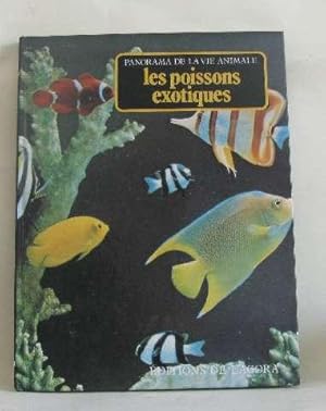 Panorama de la vie animale - les poissons exotiques