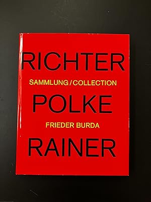 Image du vendeur pour Richter. Polke. Rainer. Sammlung/Collection Friedrich Burda mis en vente par Galerie Buchholz OHG (Antiquariat)