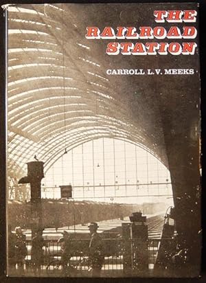 The Railroad Station: An Architectural History