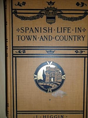 Imagen del vendedor de Spanish Life in Town and Country a la venta por Clement Burston Books