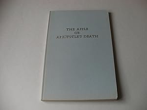 Image du vendeur pour THE APPLE OR ARISTOTLE'S DEATH. De Pomo sive De Morte Aristotilis. Translated from the Latin, with an Introduction. mis en vente par Andrew Johnson Books