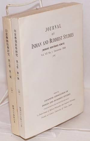 Journal of Indian and Buddhist studies / Indogaku bukkyogaku kenkyu          Vol. VII No. 1 and 2...