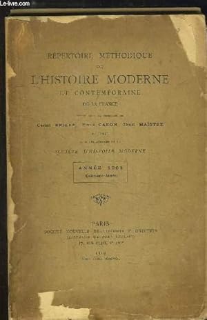 Seller image for Rpertoire mthodique de l'Histoire Moderne et Contemporaine de la France. Anne 1901 - 4me anne for sale by Le-Livre
