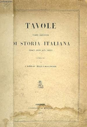 Bild des Verkufers fr TAVOLE SINCRONE E GENEALOGICHE DI STORIA ITALIANA DAL 306 AL 1870 zum Verkauf von Le-Livre
