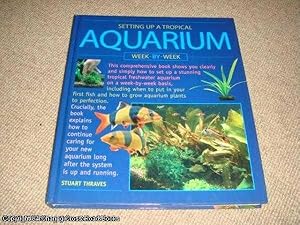 Imagen del vendedor de Setting Up A Tropical Aquarium (2009 reprint) a la venta por 84 Charing Cross Road Books, IOBA