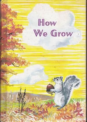 Image du vendeur pour How We Grow mis en vente par Clausen Books, RMABA