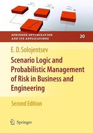 Image du vendeur pour Scenario Logic and Probabilistic Management of Risk in Business and Engineering mis en vente par AHA-BUCH GmbH