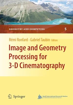 Immagine del venditore per Image and Geometry Processing for 3-D Cinematography venduto da BuchWeltWeit Ludwig Meier e.K.