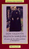 Imagen del vendedor de Don Valentn Palencia Marquina. El cura de los nios pobres y hurfanos a la venta por AG Library