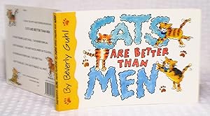 Seller image for Cats Are Better Than Men for sale by you little dickens