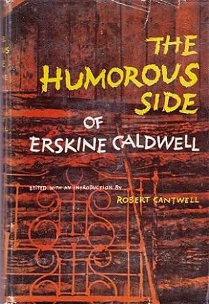 THE HUMOROUS SIDE OF ERSKINE CALDWELL : An Anthology
