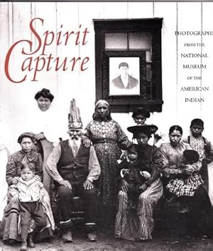 Spirit Capture : Photographs from the National Museum of the American Indian