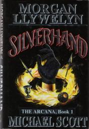 Seller image for Silverhand The Arcana Book 1 for sale by Caerwen Books