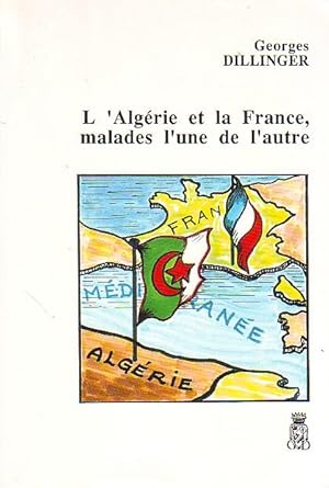 L'Algérie et la France, malades l'une de l'autre