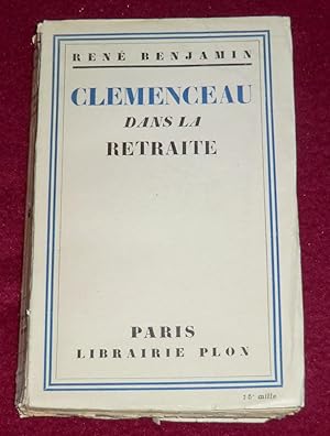 Seller image for CLEMENCEAU DANS LA RETRAITE for sale by LE BOUQUINISTE