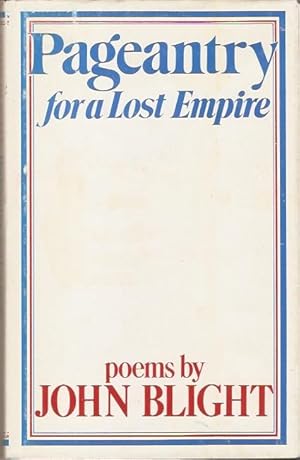Seller image for Pageantry for a Lost Empire : Poems. for sale by City Basement Books