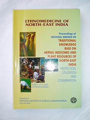 Immagine del venditore per Ethnomedicine of North-East India : Proceedings of National Seminar on Traditional Knowledge Base on Herbal Medicines .,. venduto da Expatriate Bookshop of Denmark