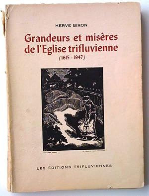 Seller image for Grandeurs et misres de l'glise triluvienne (1615-1947) for sale by Claudine Bouvier