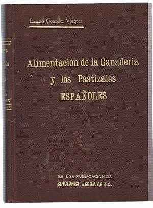 Bild des Verkufers fr ALIMENTACIN DE LA GANADERA Y LOS PASTIZALES ESPAOLES. zum Verkauf von Librera Torren de Rueda